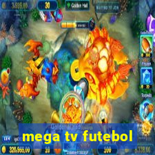 mega tv futebol